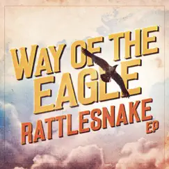 Rattlesnake - EP by Way Of The Eagle album reviews, ratings, credits