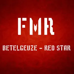 Red Star - EP by Betelgeuze album reviews, ratings, credits