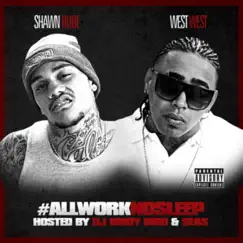 All Work No Sleep by West West & Shawn Rude album reviews, ratings, credits
