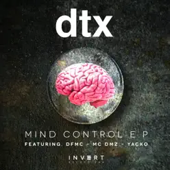 Mind Control - EP - DTX Mind Control - EP - DTX