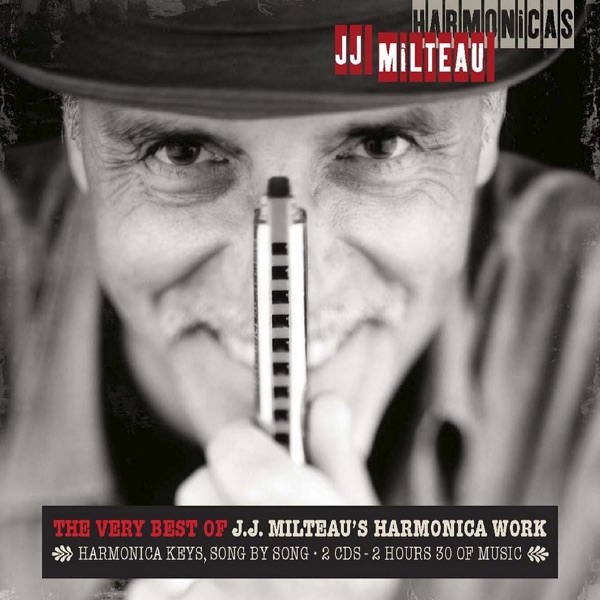 Harmonicas: The Very Best of J.J. Milteau's Harmonica Work - Jean-Jacques Milteau