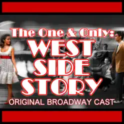 The One & Only: West Side Story - Original Broadway Cast The One & Only: West Side Story - Original Broadway Cast