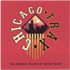 Chicago Trax - The Original Sound of House Music