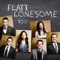 Never Let Me Go - Flatt Lonesome lyrics