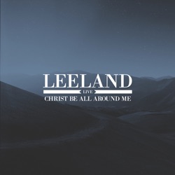Leeland - Refresh Me (Live)