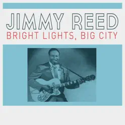 Bright Lights, Big City - Single - Jimmy Reed