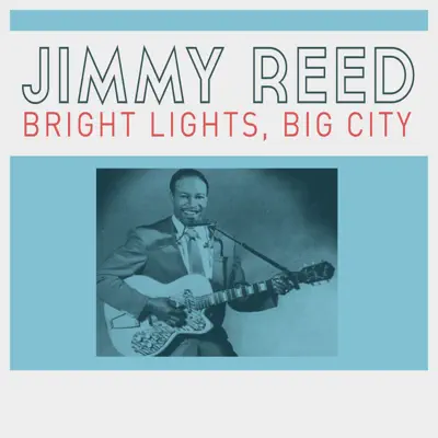 Bright Lights, Big City - Single - Jimmy Reed