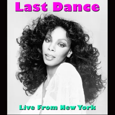 Last Dance (Live from New York) - Donna Summer