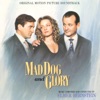 Mad Dog and Glory (Original Motion Picture Soundtrack), 1992