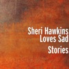 Loves Sad Stories