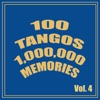 100 Tangos 1,000,000 Memories Vol. 4