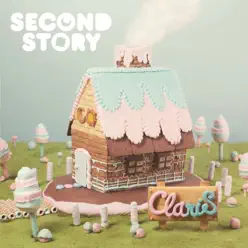 SECOND STORY - ClariS SECOND STORY - ClariS