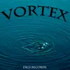 Vortex - Single album lyrics, reviews, download