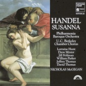 Philharmonia Baroque Orchestra, Nicholas McGegan, Drew Minter and Lorraine Hunt Lieberson - Susanna, HWV 66: Part 3: To my chaste Susanna's praise