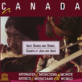 Canada: Inuit Games and Songs (UNESCO Collection from Smithsonian Folkways) artwork