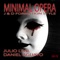 Minimal Opera - Julio Leal & Daniel Aguayo lyrics