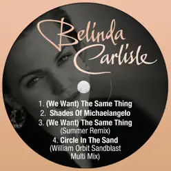 We Want the Same Thing - EP - Belinda Carlisle