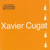 Las Mejores Orquestas del Mundo: Xavier Cugat artwork