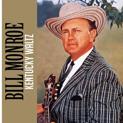 Kentucky Waltz - Single - Bill Monroe