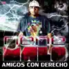 Amigos Con Derecho - Single album lyrics, reviews, download