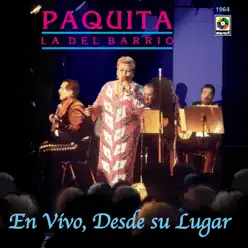 En Vivo Desde Su Lugar - Paquita la del Barrio - Paquita La Del Barrio