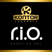 Kontor Presents R.I.O. - Ready or Not artwork