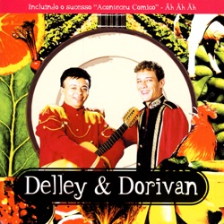 Delley & Dorivan - Aconteceu Comigo