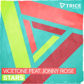 Stars (feat. Jonny Rose) [Radio Edit] by Vicetone song reviws