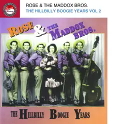 The Hillbilly Boogie Years, Vol. 1 & 2 - The Maddox Brothers & Rose The Hillbilly Boogie Years, Vol. 1 & 2 - The Maddox Brothers & Rose