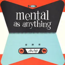 Cats & Dogs - Mental As Anything