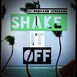Shake It Off - Single - Secondhand Serenade