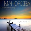 Mysterious Ways - A Mystical Chillout Journey, 2013