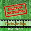 Bollywood Confidential - The Golden Days, Vol. 9 (The Original Soundtrack)