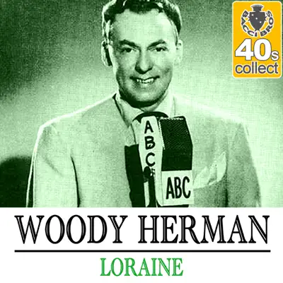Loraine (Remastered) - Single - Woody Herman