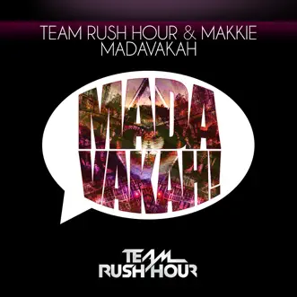 Madavakah (feat. Makkie) by Team Rush Hour song reviws