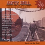 Arty Hill & The Long Gone Daddys - Living On the Road Again