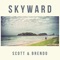 Skyward (feat. Talain Rayne) - Scott & Brendo lyrics
