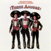 Three Amigos! (Original Motion Picture Soundtrack), 2013