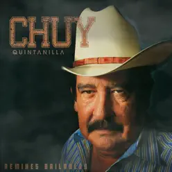 Remixes Bailables - Chuy Quintanilla Remixes Bailables - Chuy Quintanilla