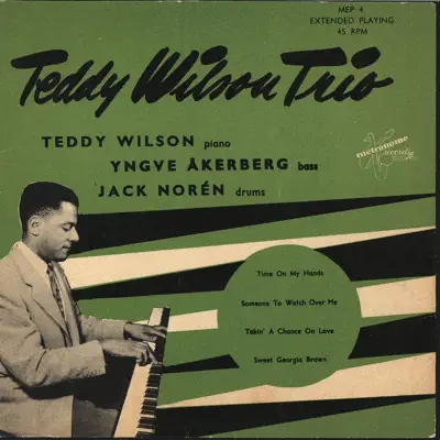 Someone To Watch Over Me (Remastered) - EP - Teddy Wilson Trio