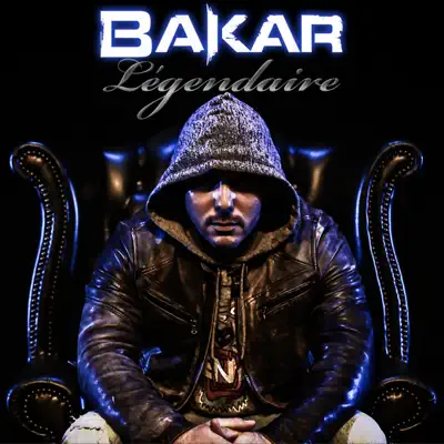 Légendaire - Bakar