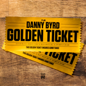Golden Ticket (Special Edition) - Danny Byrd