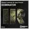 Dominator - Danny Leblack & Jose Ponce lyrics