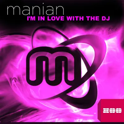 I'm in Love with the DJ - Manian