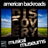 American Backroads Discovery - Musical Museums, Vol. 1, 2013