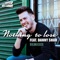Nothing To Lose (feat. Danny Shah) - Lester Williams lyrics