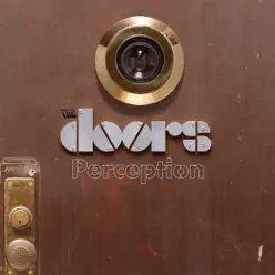 Perception (40th Anniversary) [Audio Version] - The Doors