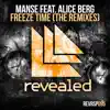 Stream & download Freeze Time (feat. Alice Berg) [The Remixes] - EP