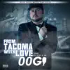 From Tacoma with Love album lyrics, reviews, download