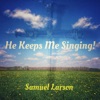 He Keeps Me Singing! - Single